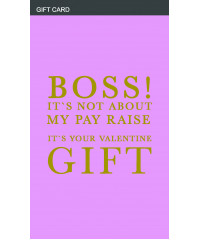 BOSS VALENTINE'S GIFT CARD